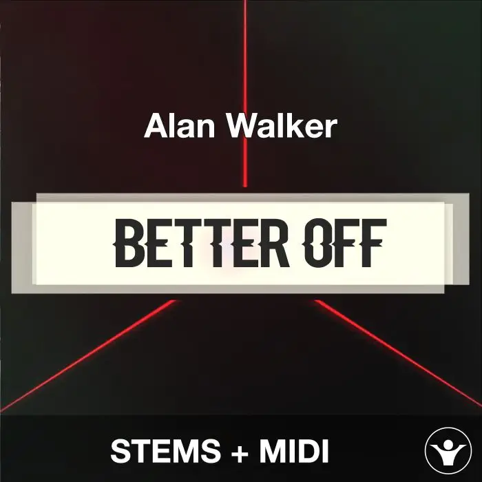 Better Off (Alone Pt. III) - Alan Walker - STEMS+MIDIAudio STEMS, MIDI FIles