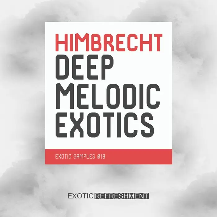 Himbrecht Deep Melodic ExoticsSample Packs