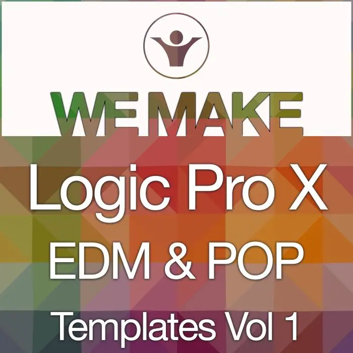 We Make Logic Pro X EDM & POP Templates Vol 1Logic Pro Templates