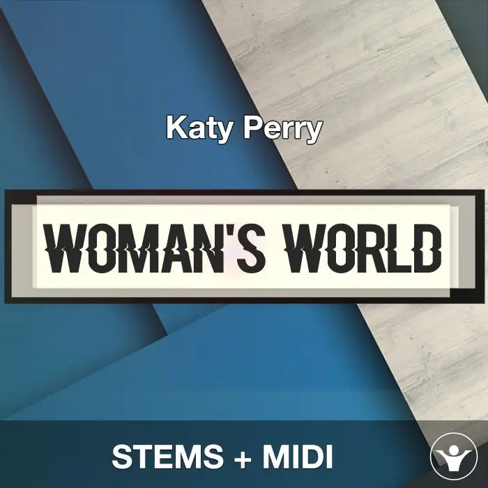 WOMAN'S WORLD - Katy Perry - STEMS+MIDIAudio STEMS, MIDI FIles