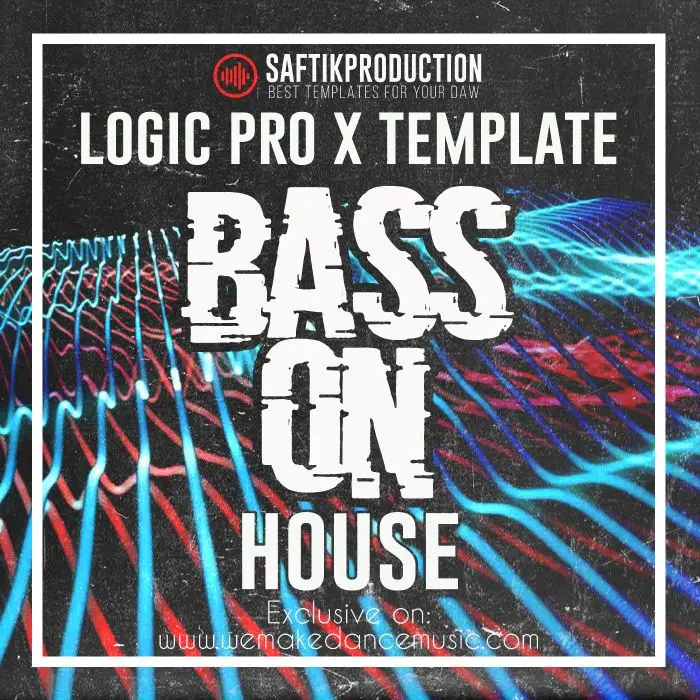 Bass On - Logic Pro X House TemplateLogic Pro Templates