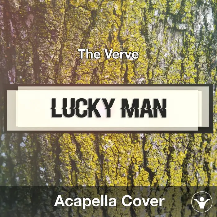 Lucky Man (The Verve) - Acapella CoverAcapella Covers