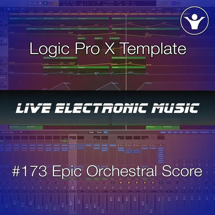 Epic Orchestral Logic Pro X Template: Live Electronic Music #173 Logic Pro Templates (Stock Plugins)