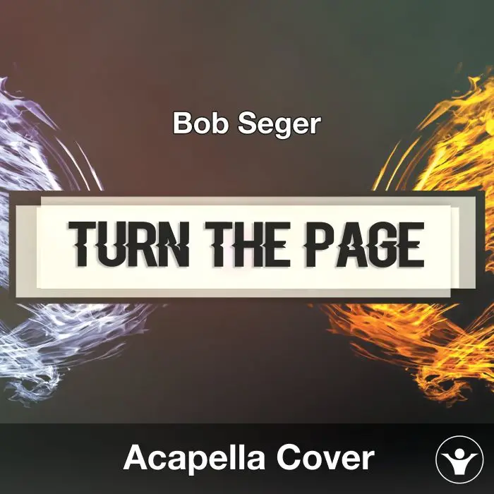 Turn The Page (Bob Seger) - Acapella CoverAcapella Covers