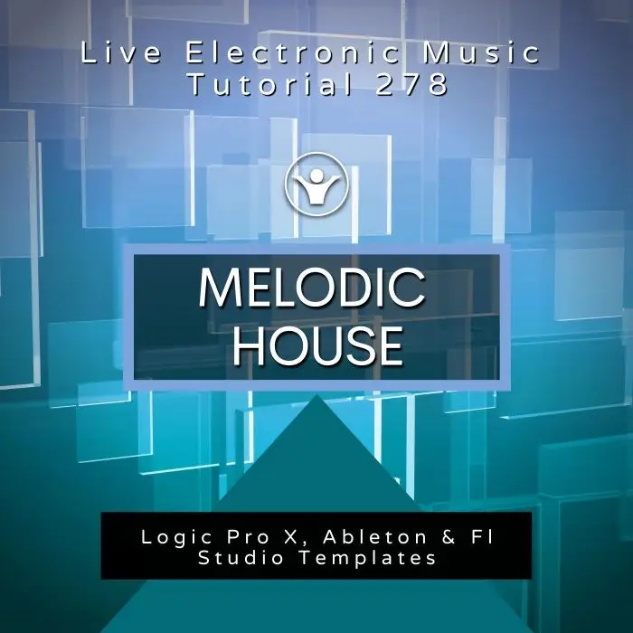 Melodic House Template for Logic, Ableton, Fl Studio + Free Tutorial | Live Electronic Music Tutorial 278Ableton Templates (Stock Plugins), Ableton Templates, Logic Pro Templates (Stock Plugins), FL Studio Templates (Stock Plugins), FL Studio Templates