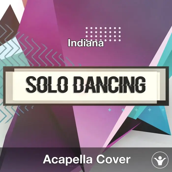 Solo Dancing (Indiana) - Acapella CoverAcapella Covers