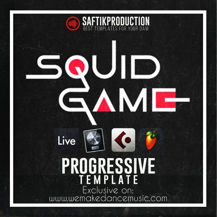 Squid Game - Progressive Template for Ableton Live, Logic ProX, Cubase and FL StudioAbleton Templates, Logic Pro Templates, FL Studio Templates, Cubase Templates