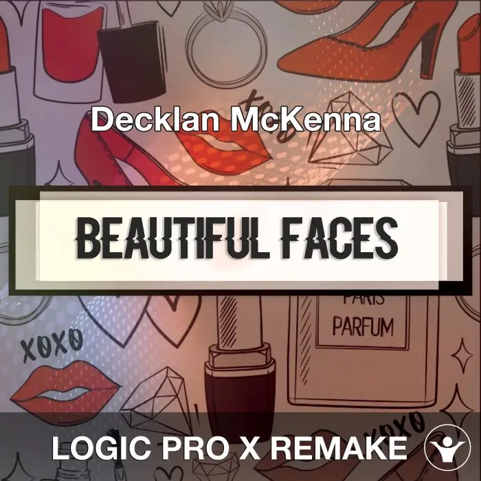 Beautiful Faces - Decklan McKenna Logic X Remake TemplateLogic Pro Templates