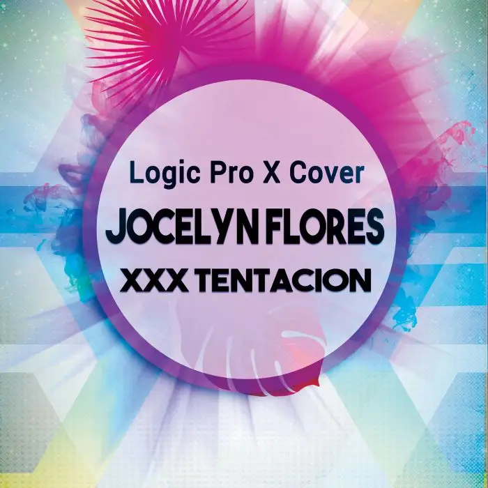 Jocelyn Flores (XXXtentacion) Logic Pro Cover ProjectLogic Pro Templates