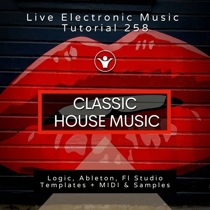 Classic House Template For Logic, Ableton, Fl Studio + Free Tutorial | Live Electronic Music 259Ableton Templates (Stock Plugins), Ableton Templates, Logic Pro Templates (Stock Plugins), FL Studio Templates (Stock Plugins), FL Studio Templates