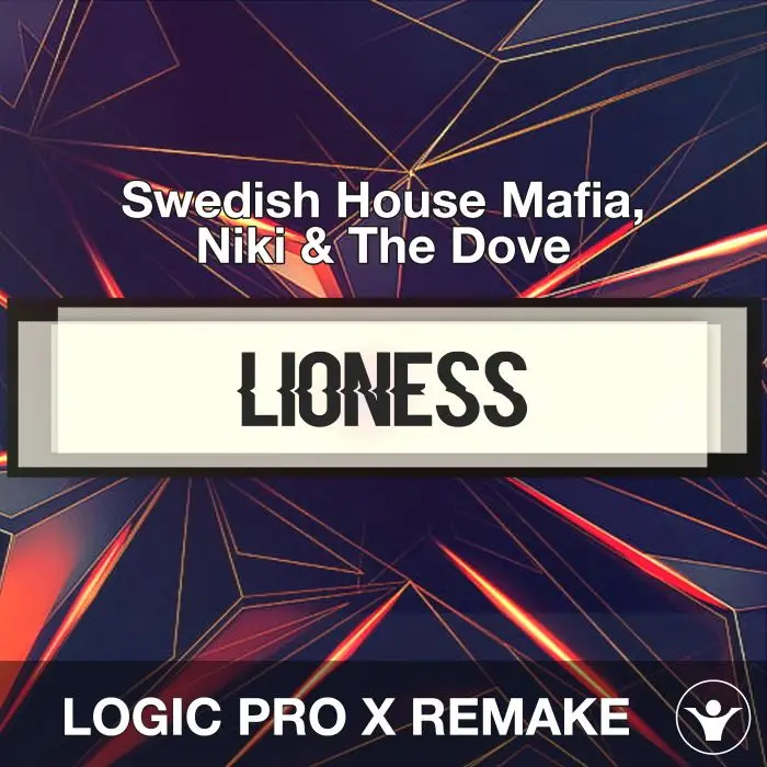Lioness - Swedish House Mafia, Niki & The Dove - Logic Pro RemakeLogic Pro Templates