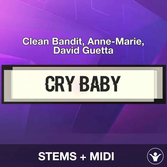 Cry Baby - Clean Bandit, Anne-Marie, David Guetta - Stems + MidiAudio STEMS, MIDI FIles