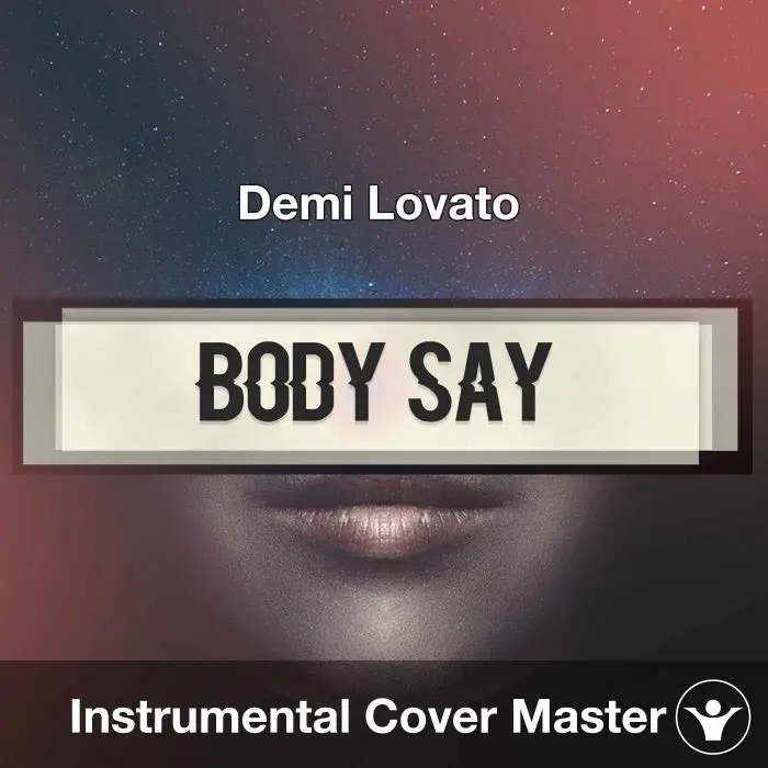 Demi Lovato - Body Say (Instrumental Cover)Instrumental Covers