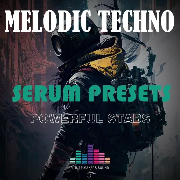 FMS – Powerful Stab Melodic Techno (Serum Presets)Serum Presets