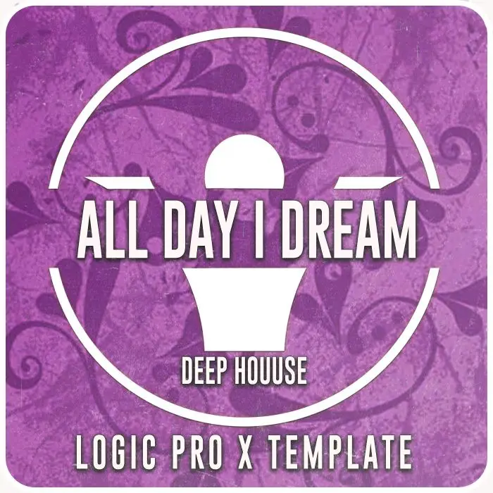 All Day I Dream Logic ProX TemplateLogic Pro Templates