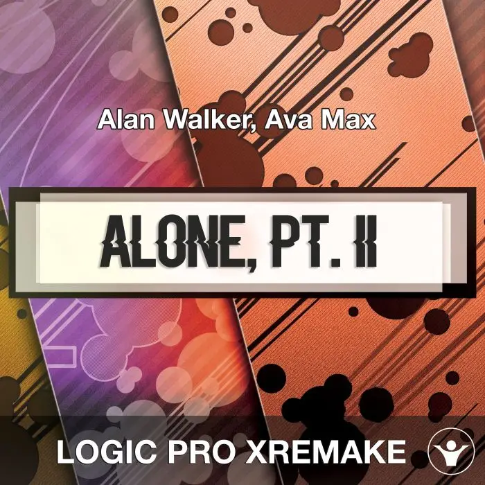 Alone, Pt. II (Alan Walker, Ava Max) Logic 10.5 Remake TemplateLogic Pro Templates