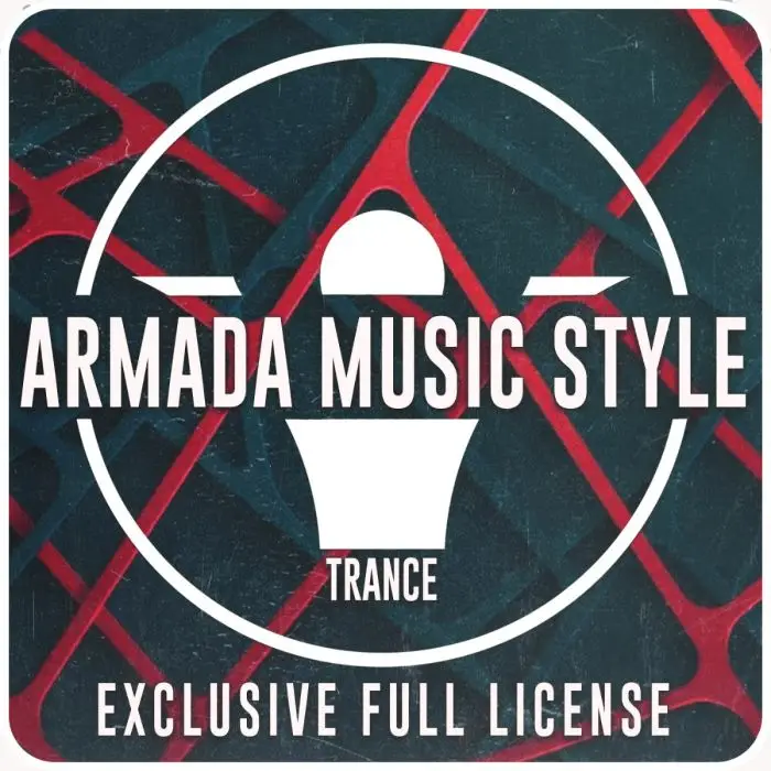 Armada Music Style - Bigroom TranceExclusive Full Licenses