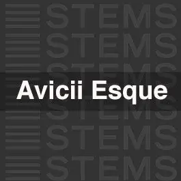 Avicii Esque STEMSAudio STEMS