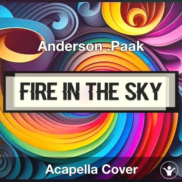 Fire In The Sky - Anderson .Paak - Acapella CoverAcapella Covers