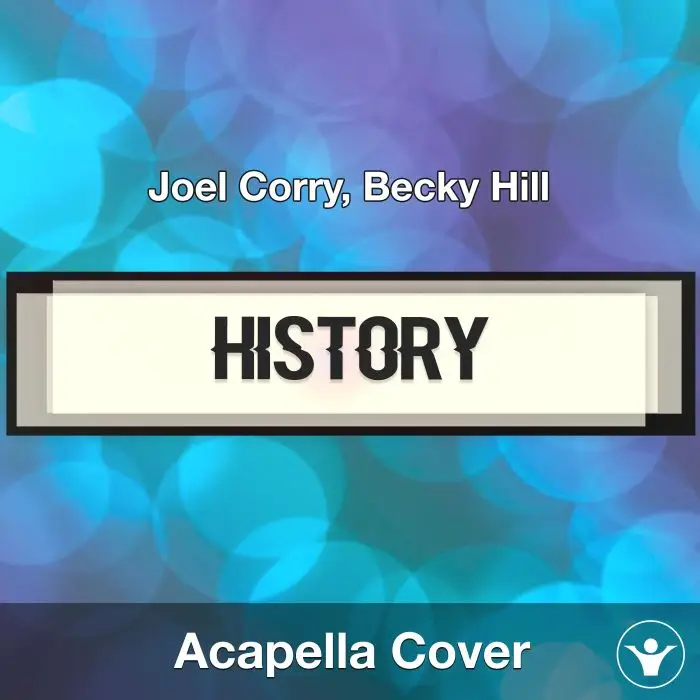 HISTORY - Joel Corry, Becky Hill - Acapella CoverAcapella Covers