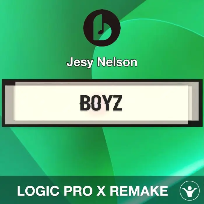 Boyz by Jesy Nelson (feat Nicki Minaj) Logic Pro X RemakeLogic Pro Templates