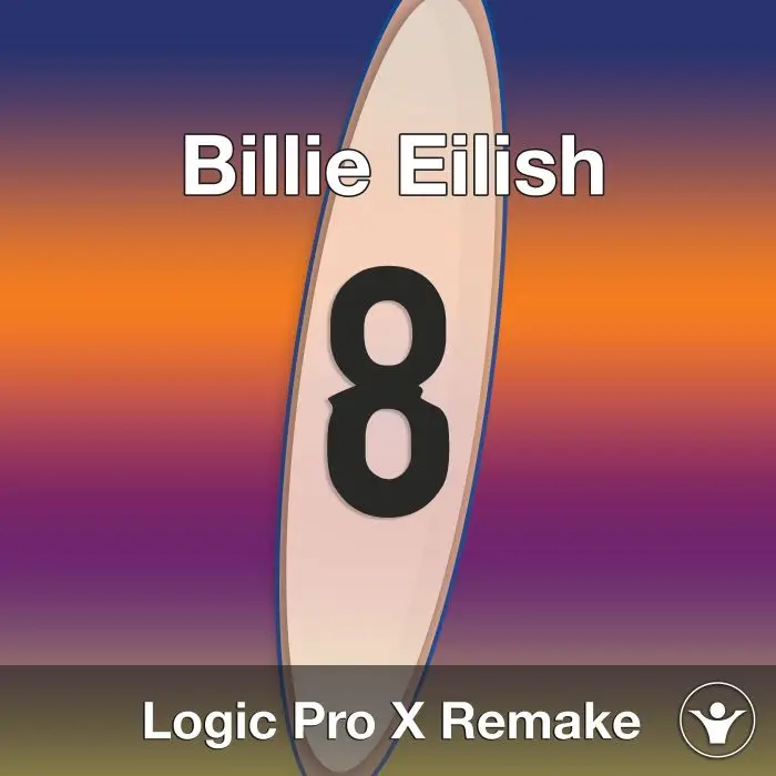 8 (Billie Eilish) Logic X Remake TemplateLogic Pro Templates