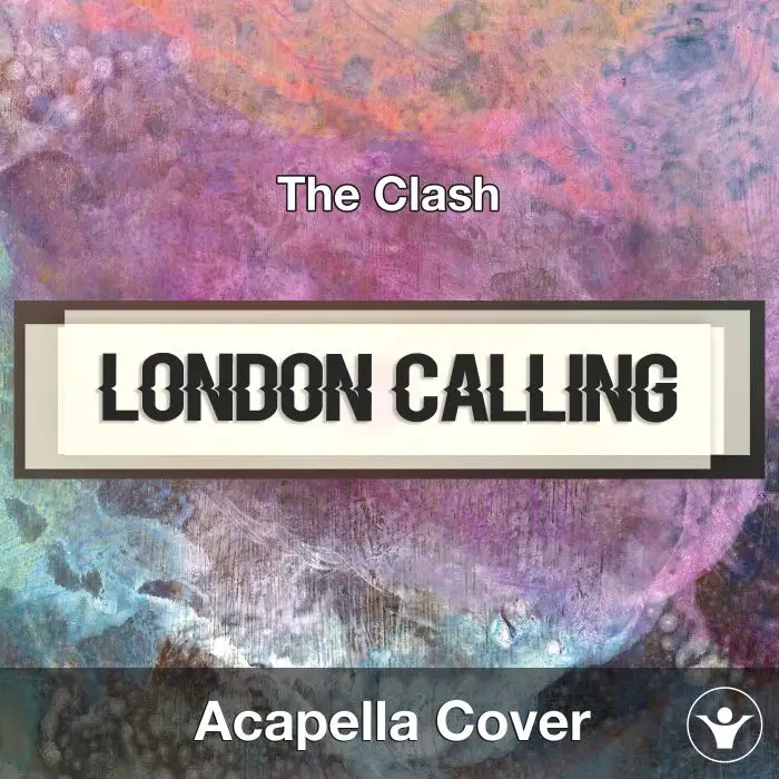 London Calling (The Clash) - Acapella CoverAcapella Covers