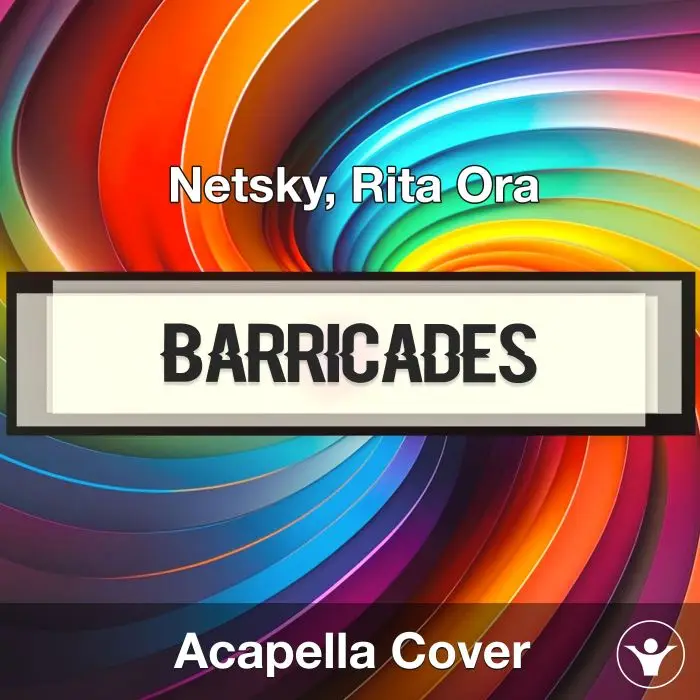 Barricades - Netsky, Rita Ora - Acapella CoverAcapella Covers