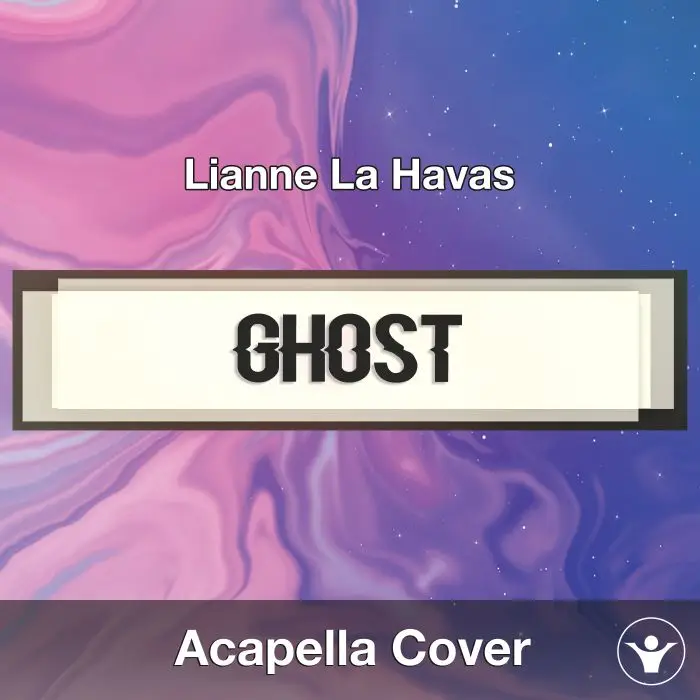 Ghost (Lianne La Havas) - Acapella CoverAcapella Covers