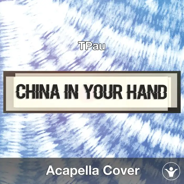 China In Your Hand (TPau) - Acapella CoverAcapella Covers