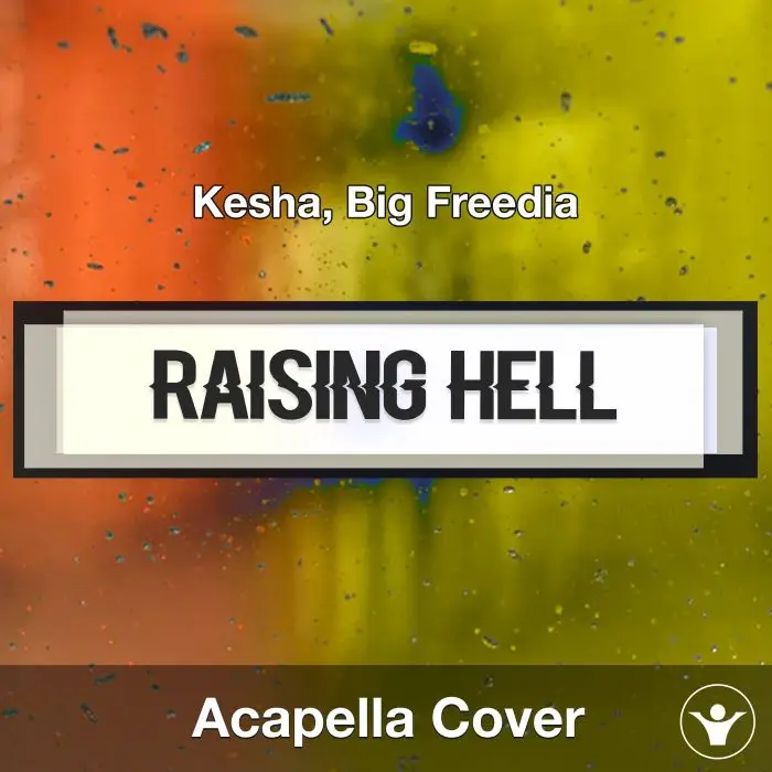 Raising Hell (Kesha, Big Freedia) - Acapella CoverAcapella Covers