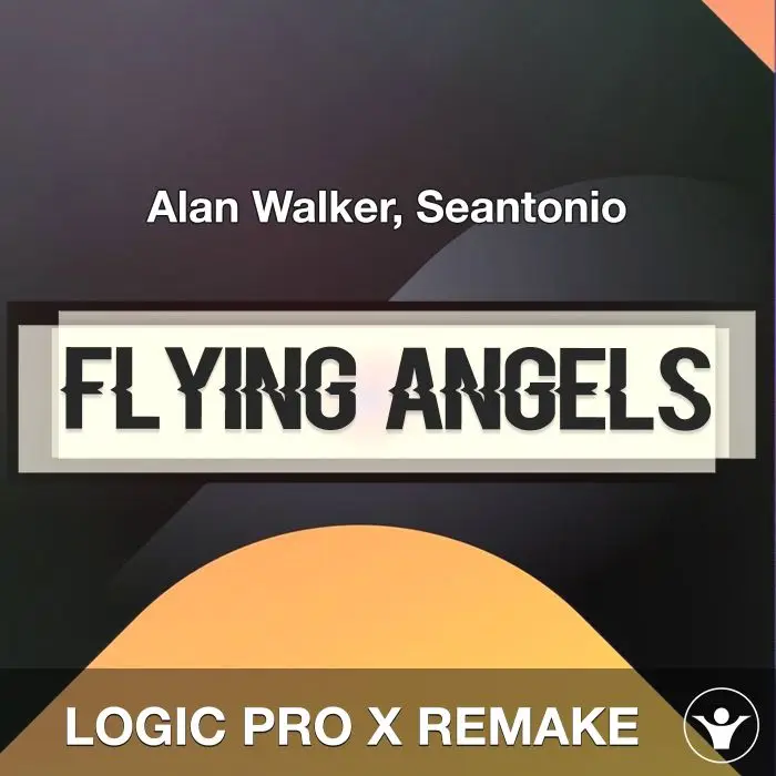 Flying Angels - Alan Walker, Seantonio - Logic Pro X RemakeLogic Pro Templates