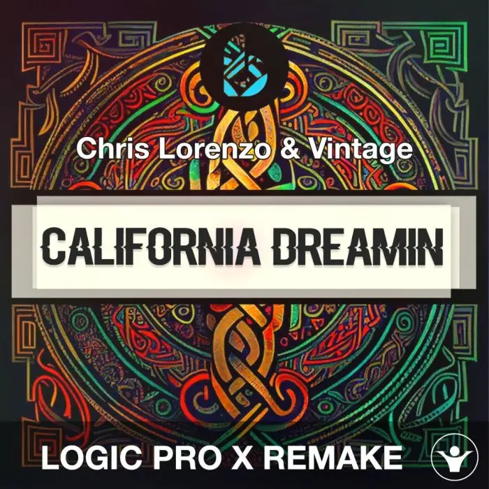 California Dreamin (Vintage Culture Remix) by Chris Lorenzo & Vintage Logic Pro Templates