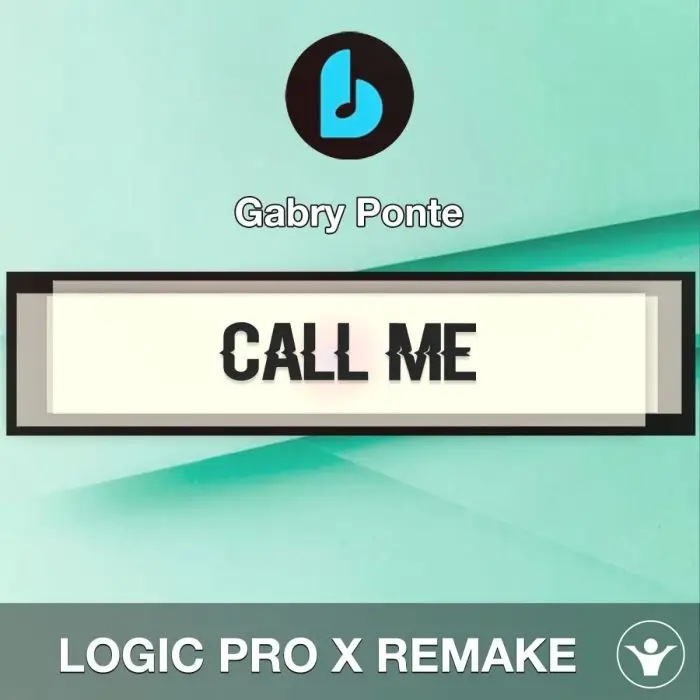 Call Me by Gabry Ponte, R3hab & Timmy Trumpet Logic Pro X RemakeLogic Pro Templates