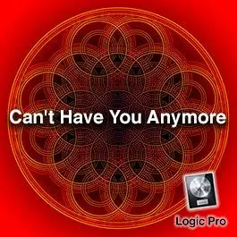Can't Have You AnymoreLogic Pro Templates