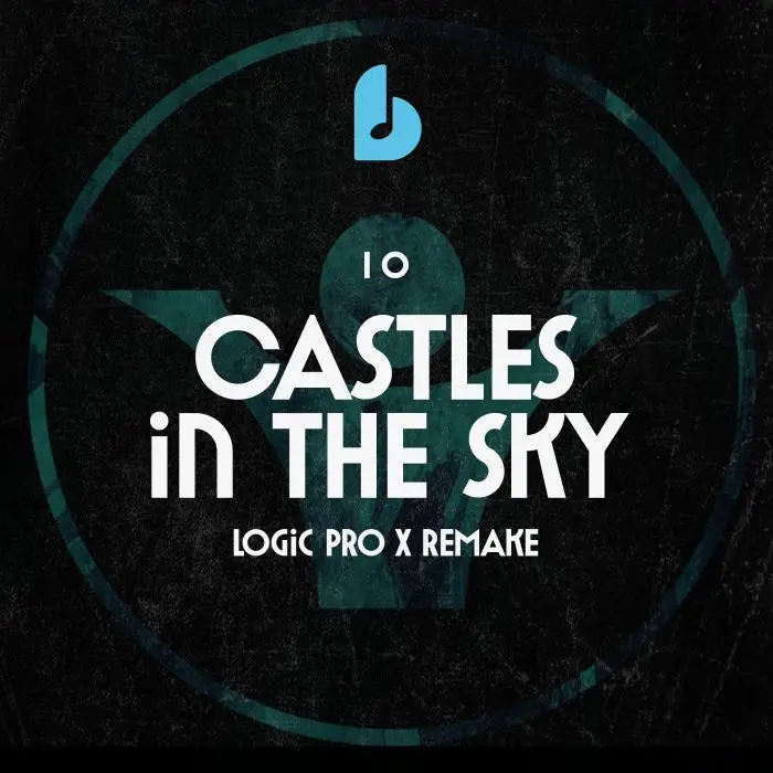 Castles in the Sky by i_o Logic Pro X Remake TemplateLogic Pro Templates