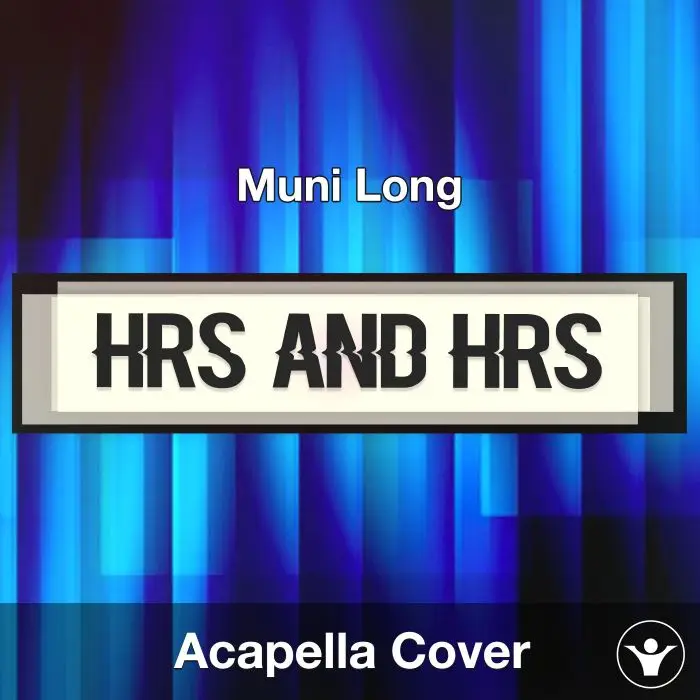 Hrs and Hrs - Muni Long - Acapella CoverAcapella Covers