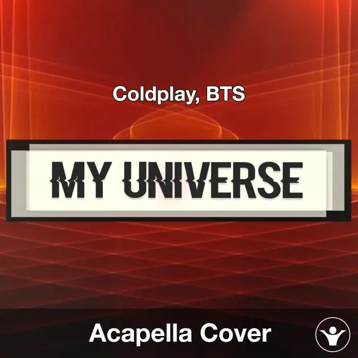 My Universe - Coldplay, BTS - Acapella CoverAcapella Covers