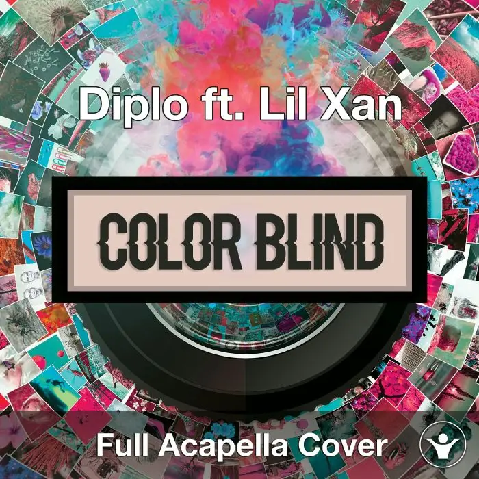Color Blind (Diplo ft. Lil Xan) Acapella CoverAcapella Covers