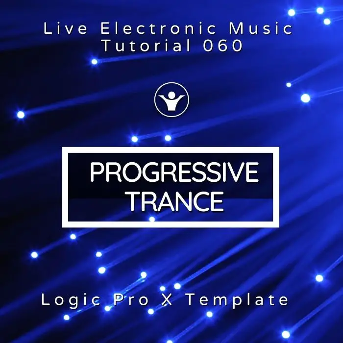 Progressive Trance Logic Pro X Template + Free Tutorial | Live Electronic Music 060Logic Pro Templates (Stock Plugins), Logic Pro Templates