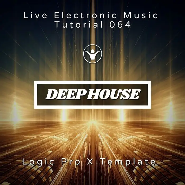Deep House Logic Pro X Template + Free Tutorial | Live Electronic Music 064Logic Pro Templates (Stock Plugins), Logic Pro Templates
