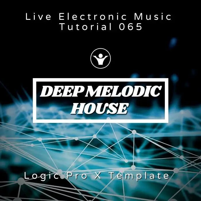 Deep Melodic House Logic Pro X Template + Free Tutorial | Live Electronic Music 065Logic Pro Templates (Stock Plugins), Logic Pro Templates