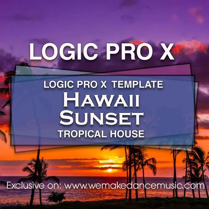 Logic Pro X Template - Hawaii SunsetLogic Pro Templates