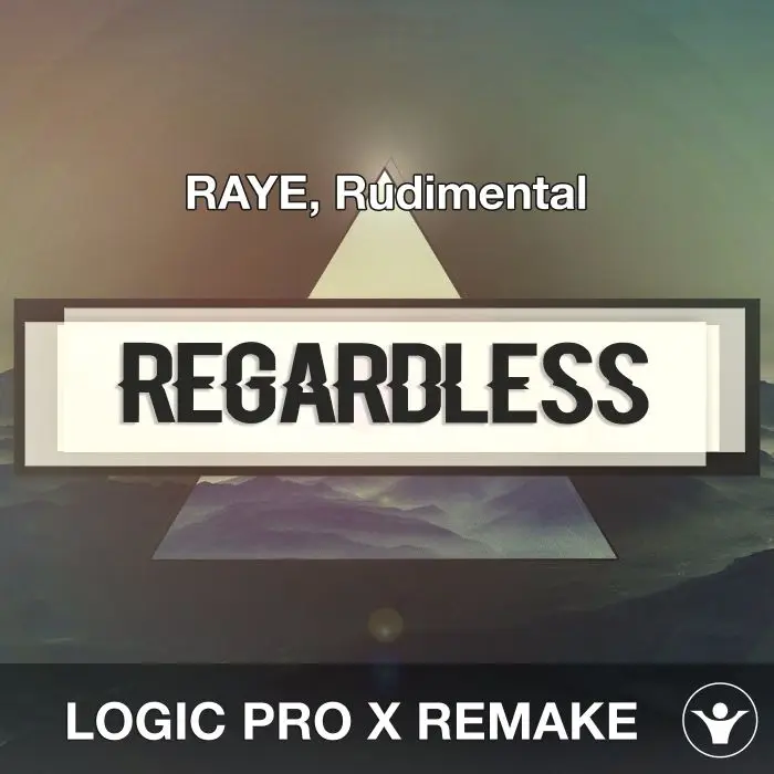 Regardless (RAYE, Rudimental) Logic Pro X Remake TemplateLogic Pro Templates