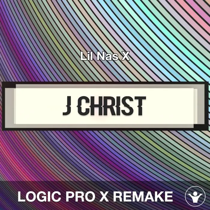 J CHRIST - Lil Nas X - Logic Pro X RemakeLogic Pro Templates