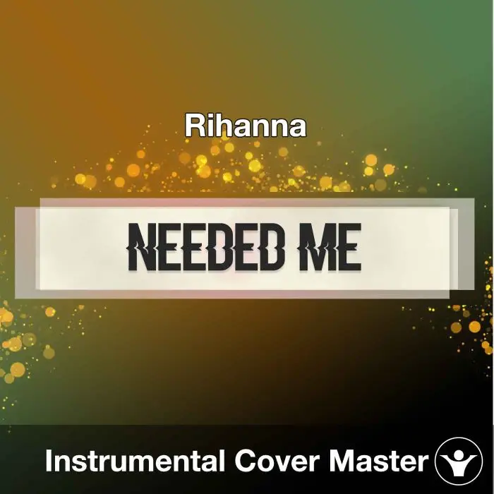 Rihanna - Needed Me (Instrumental Cover)Instrumental Covers