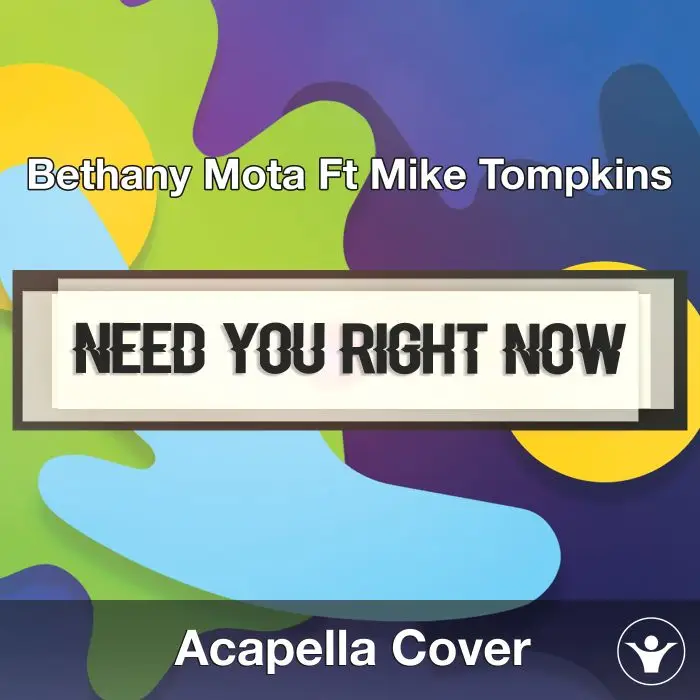 Need You Right Now (Bethany Mota Ft Mike Tompkins) - Acapella CoverAcapella Covers
