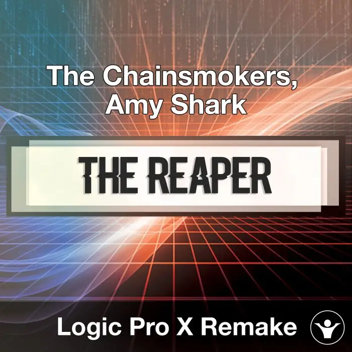 The Reaper (The Chainsmokers, Amy Shark) Logix X Remake TemplateLogic Pro Templates