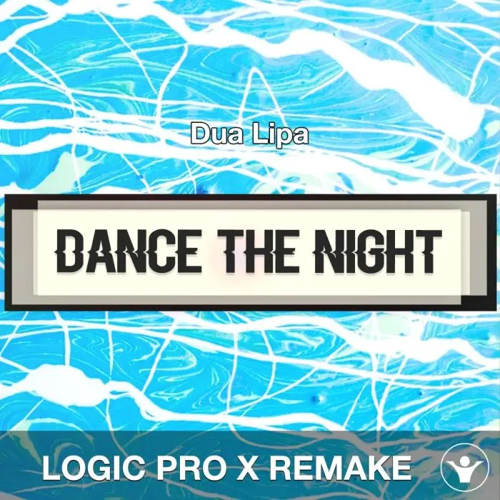 Dance The Night - Dua Lipa - Logic Pro X RemakeLogic Pro Templates