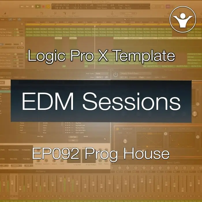 Progressive House Logic Pro X Template | EDM Sessions EP092Logic Pro Templates